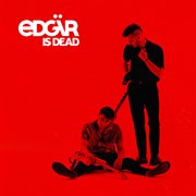 Edgär Is Dead cover image