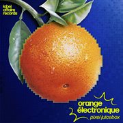 Orange Electronique (Pixel Juicebox) cover image