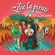 Zélie La Pirate - L'île Appellulah: Chapitre 2