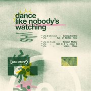 Dance Like Nobody's Watching cover image