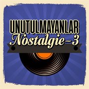 Unutulmayanlar Nostalgie 3 cover image