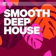 Smooth deep house cover image