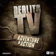 Reality tv: adventure & action cover image