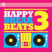 Happy break beats 3 cover image