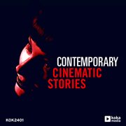 Contemporary cinematic stories cover image