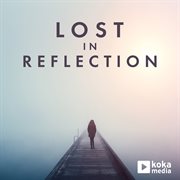 Lost in reflection cover image
