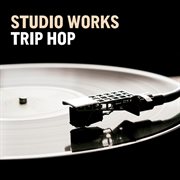 Studio works - trip hop cover image