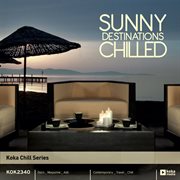 Sunny destinations chilled cover image