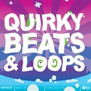 Quirky beats & loops cover image