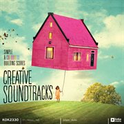 Creative soundtracks (simple & colourful building scores) cover image
