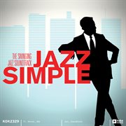 Jazz simple (the swinging jazz soundtrack) cover image