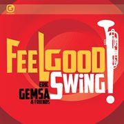Feelgood swing: eric gemsa & friends cover image
