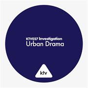 Investigation - urban drama cover image