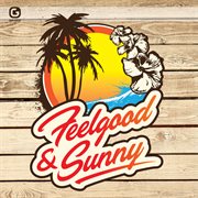 Feelgood & sunny cover image