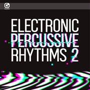 Electronic percussive rhythms 2 cover image