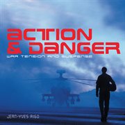 Action & danger cover image