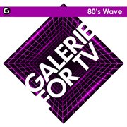 Galerie for tv - 80's wave cover image