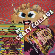 Crazy collage cover image