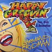 Happy groovin: fun, kids & animation cover image