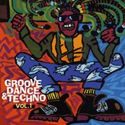Groove, dance & techno, vol. 1 cover image