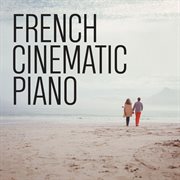 French cinematic piano cover image