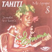 Tahiti belle epoque 8 emma cover image
