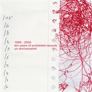 Ten Years Of Prohibited Records cover image