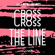 Cross The Line cover image
