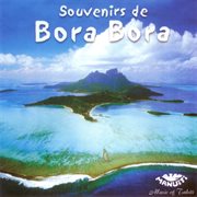 Souvenirs de bora bora - tahiti cover image