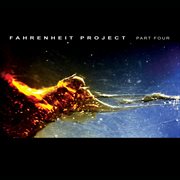 Fahrenheit Project, Pt. 4 cover image