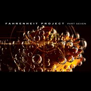Fahrenheit project part seven cover image