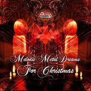 Melodic metal dreams for christmas cover image
