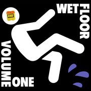 Wet floor, vol. 1 cover image