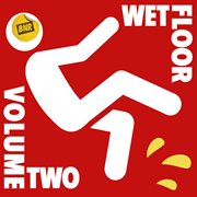 Wet floor, vol. 2 cover image
