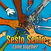 Sesto sento - come together cover image