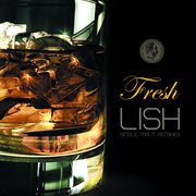 Lish - fresh - single malt remixes cover image