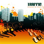 Traffic - compiled by khainz cover image