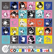 D4dj Groovy Mix カバートラックス Vol.1 cover image
