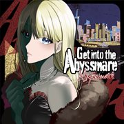 Get Into The Abyssmare
