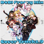 D4dj Groovy Mix カバートラックス, Vol.9