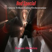 Red Special : Queen Tribute Guitar Orchestration - cover image