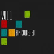 Etm collected, vol. 1 cover image