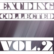 Exuding collected, vol. 2 cover image
