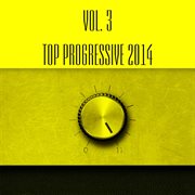 Top progressive 2014, vol. 3 cover image
