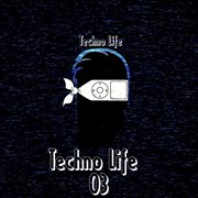 Techno life, vol. 3 cover image