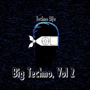 Big techno, vol. 2 cover image