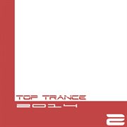 Top trance 2014, vol. 2 cover image