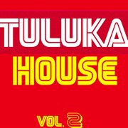 Tuluka house, vol. 2 cover image