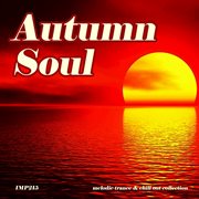 Autumn soul (melodic trance & chill out collection) cover image