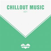 Chillout Music Chillout Music